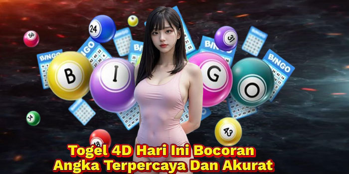 Togel 4D Hari Ini Bocoran Angka Terpercaya Dan Akurat